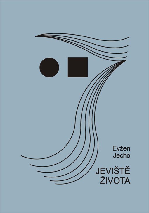 Jeviště života : [sedmá básnická sbírka]