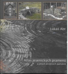 Atlas jesenických pramenů a jiných drobných památek