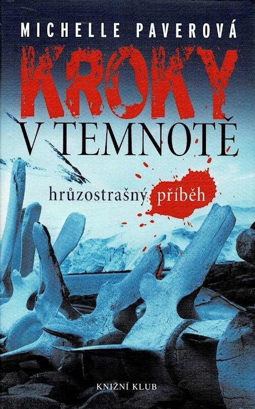 Kroky v temnotě : hrůzostrašný příběh