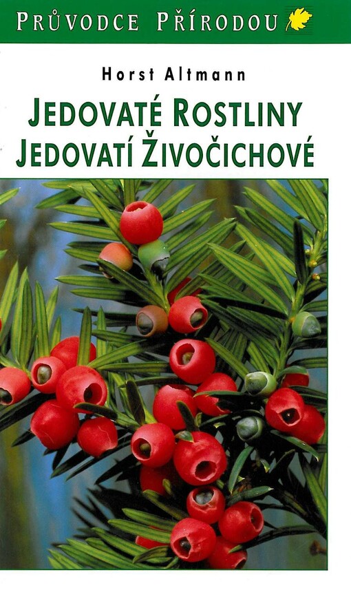 Jedovaté rostliny, jedovatí živočichové