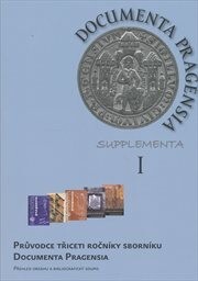 Průvodce třiceti ročníky sborníku Documenta Pragensia