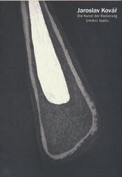 Jaroslav Kovář, 1936-2001 : Die Kunst der Radierung : Städtische Museen Freiburg, Museum für Neue Kunst, 15. Juli - 17. September 2006 = Umění leptu : Galerie výtvarného umění v Chebu, 28. září - 12. listopadu 2006