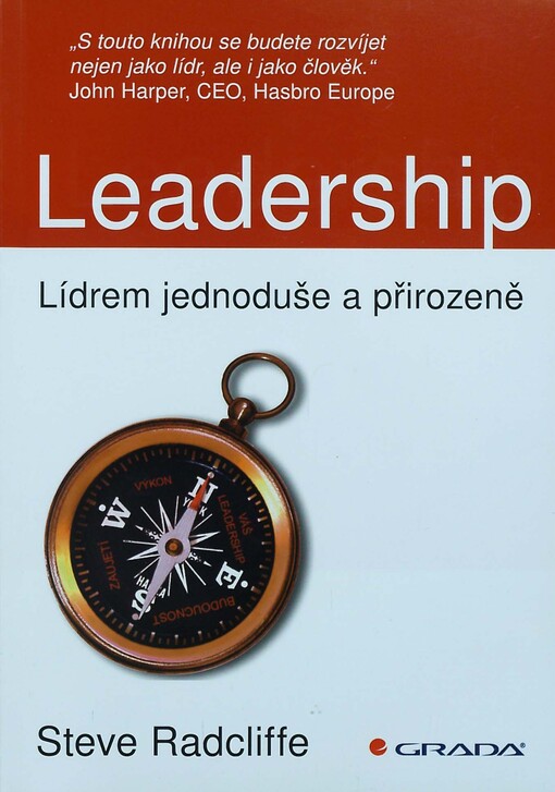 Leadership : lídrem jednoduše a přirozeně