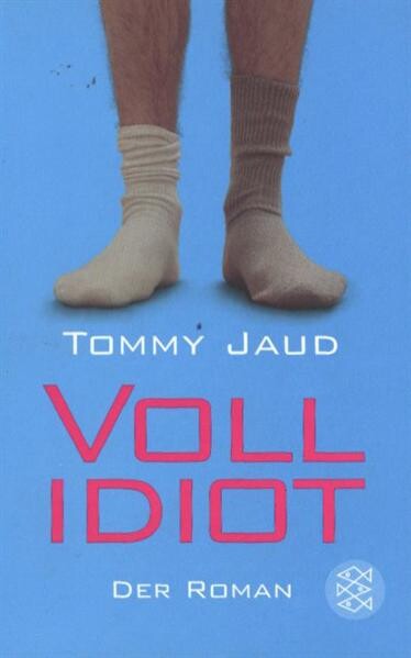 Vollidiot : der Roman