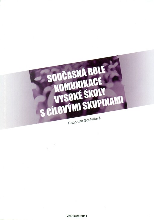 Současná role komunikace vysoké školy s cílovými skupinami