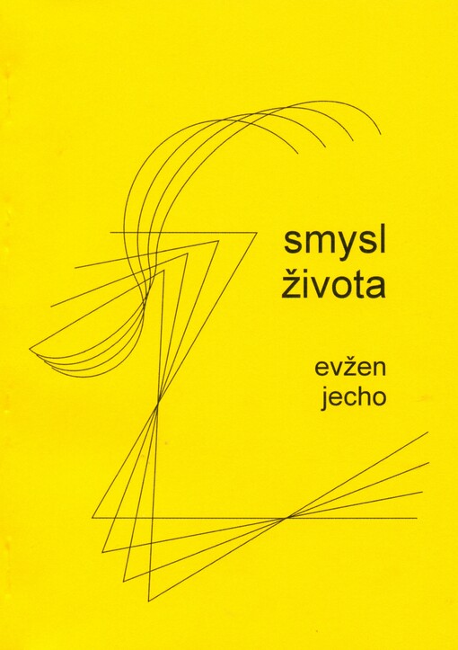 Smysl života : [desátá sbírka básní]