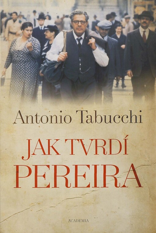 Jak tvrdí Pereira : svědectví