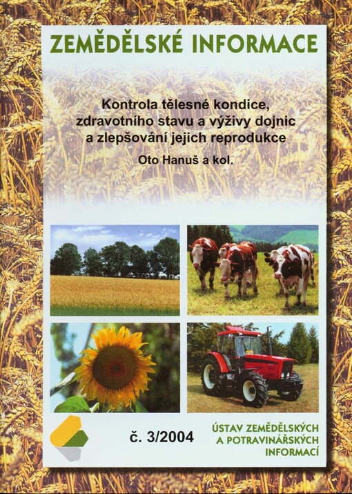 Kontrola tělesné kondice, zdravotního stavu a výživy dojnic a zlepšování jejich reprodukce