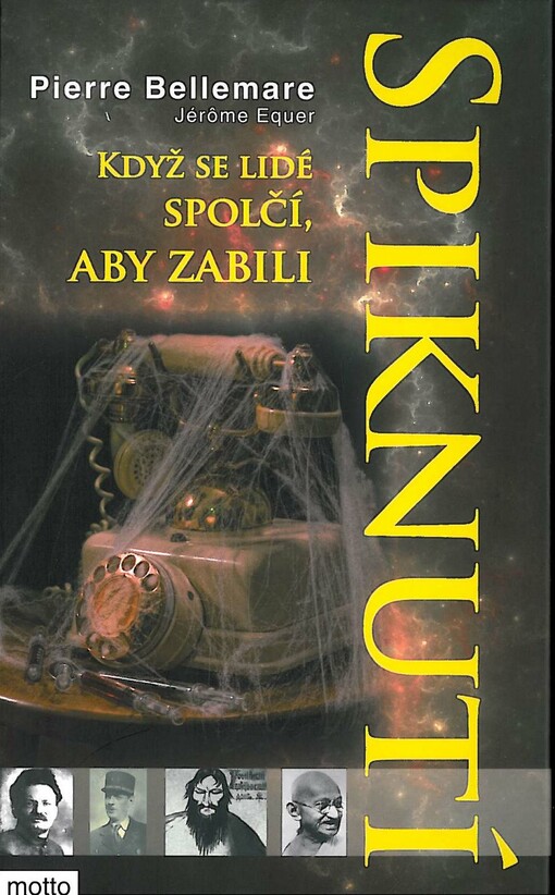 Spiknutí : když se lidé spolčí, aby zabili