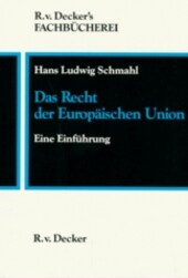 Das Recht der Europäischen Union : eine Einführung