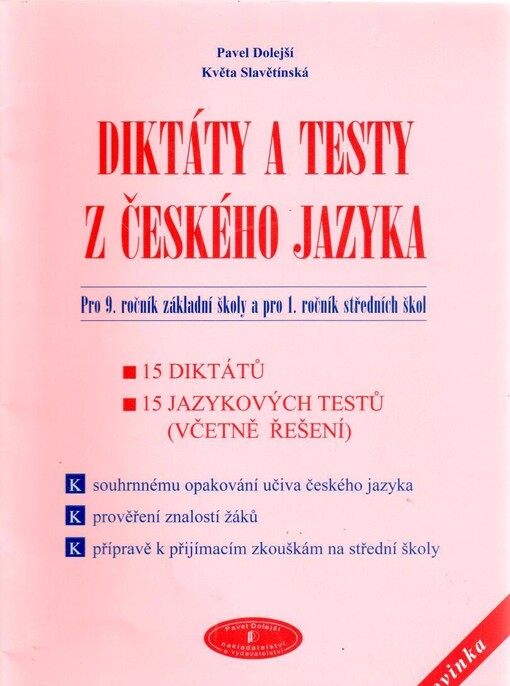 Diktáty a testy z českého jazyka : pro 9. ročník základní školy a pro 1. ročník středních škol