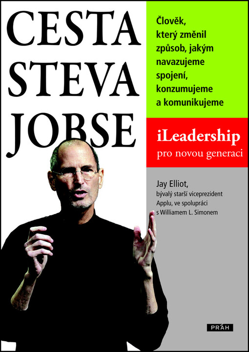 Cesta Steva Jobse : iLeadership pro novou generaci