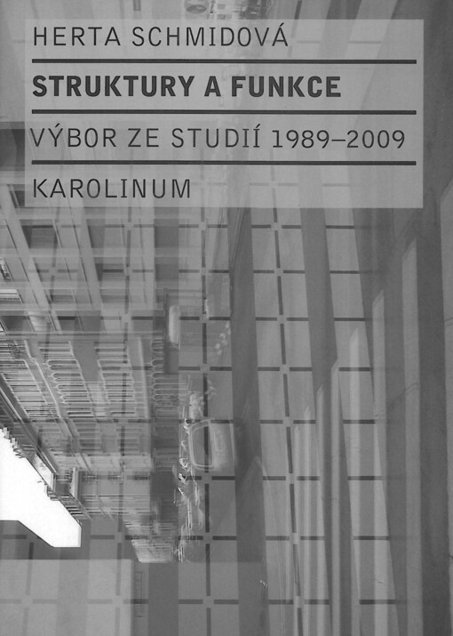 Struktury a funkce : výbor ze studií 1989-2009