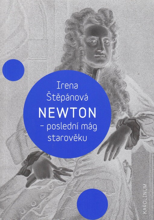 Newton - poslední mág starověku