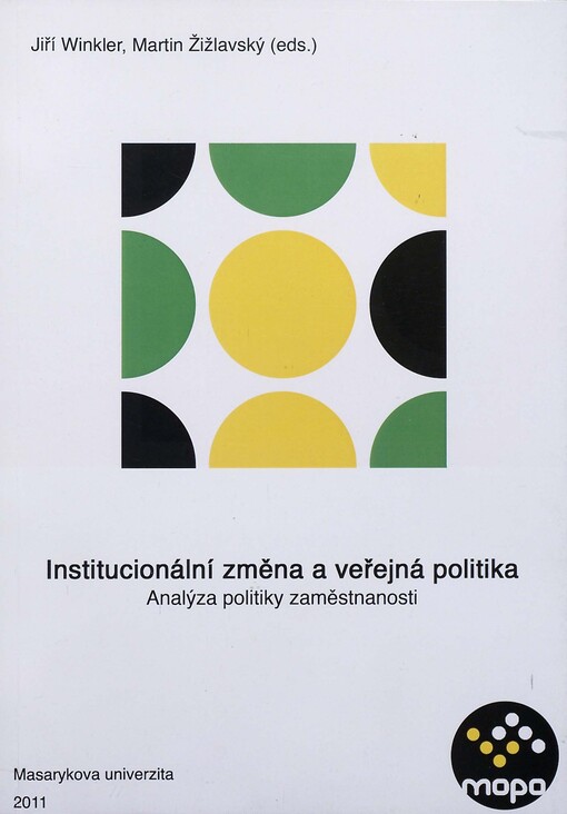 Institucionální změna a veřejná politika : analýza politiky zaměstnanosti