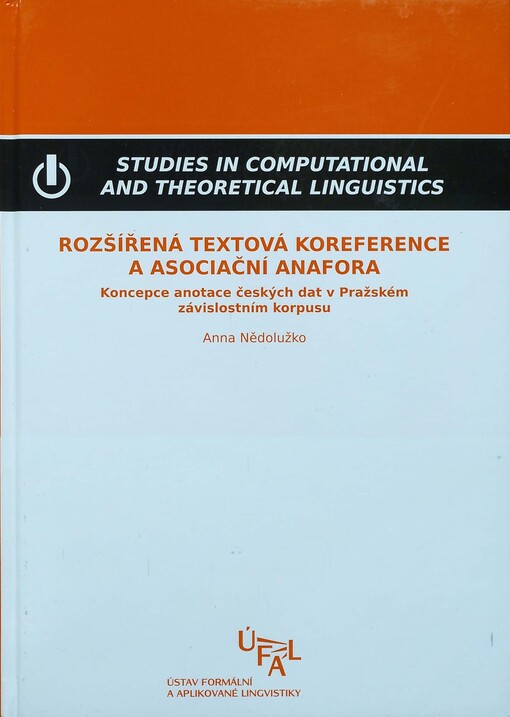 Rozšířená textová koreference a asociační anafora : koncepce anotace českých dat v Pražském závislostním korpusu