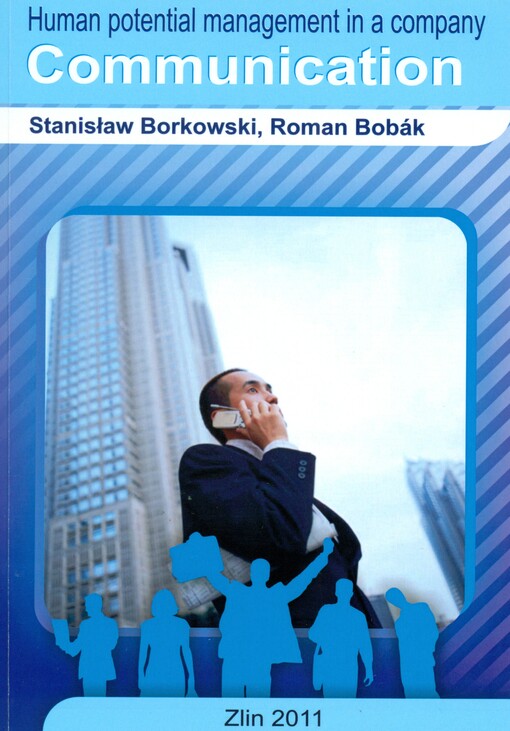 Human potential management in a company : communication : [monography