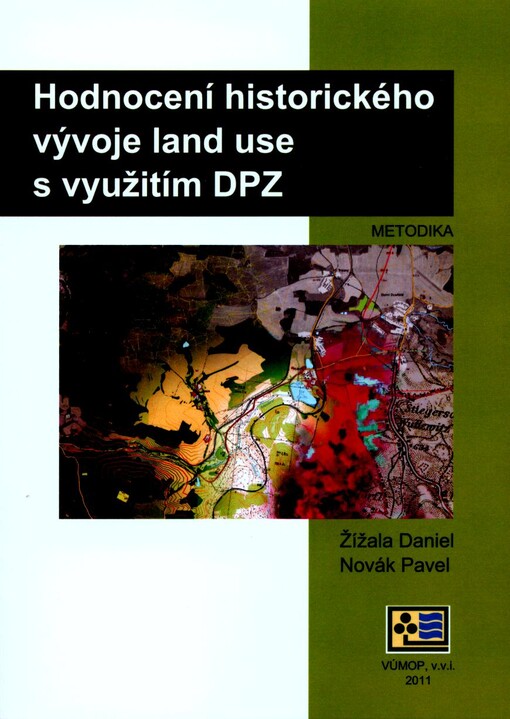 Metodika hodnocení historického vývoje land use s využitím DPZ