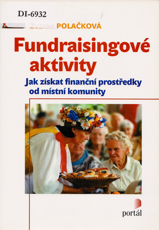 Fundraisingové aktivity : jak získat finanční prostředky od místní komunity