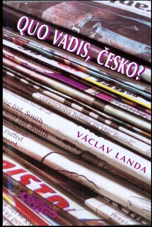 Quo vadis, Česko?, aneb, Česká republika v období 1985-2003 : (do roku 1993 Československo)