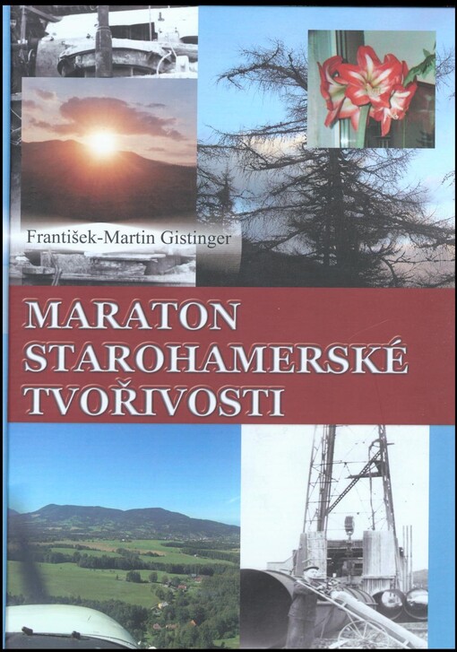 Maraton starohamerské tvořivosti