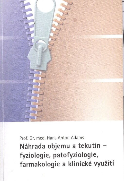 Náhrada objemu a tekutin - fyziologie, patofyziologie, farmakologie a klinické využití