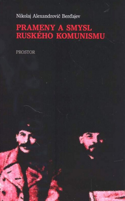 Prameny a smysl ruského komunismu