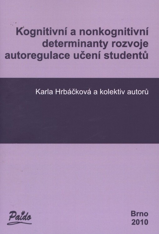 Kognitivní a nonkognitivní determinanty rozvoje autoregulace učení studentů