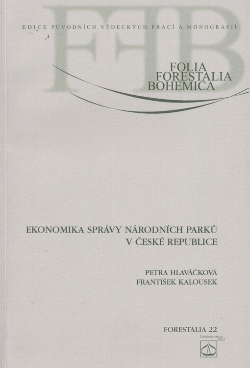 Ekonomika správy národních parků v České republice =Economics of managing national parks in the Czech Republic