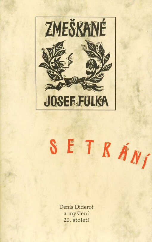 Zmeškané setkání: Denis Diderot a myšlení 20. století