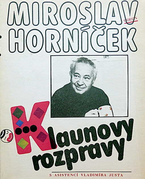 Klaunovy rozpravy: úvahy, fejetony, rozhovory, ankety z let 1956-1986