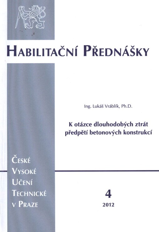 K otázce dlouhodobých ztrát předpětí betonových konstrukcí = About the long-term prestressing losses in concrete structures