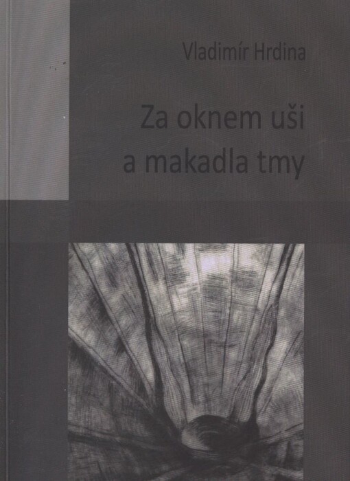 Za oknem uši a makadla tmy