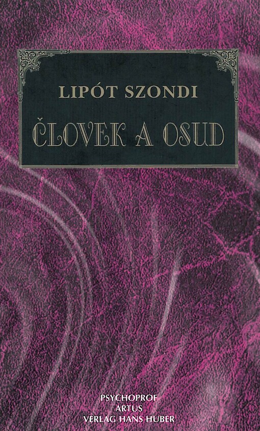 Psychoprof Človek a osud - Lipót Szondi