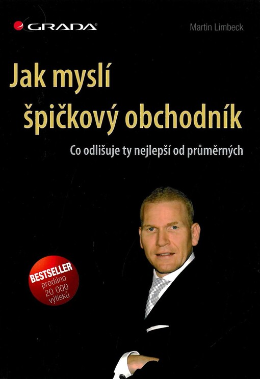 Jak myslí špičkový obchodník : co odlišuje ty nejlepší od průměrných