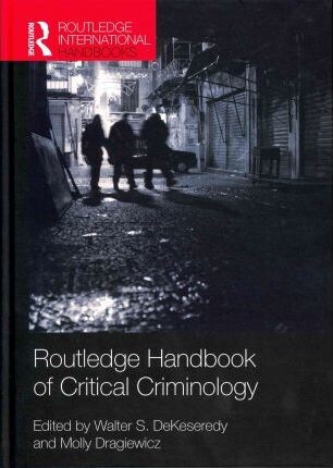 The Routledge handbook of critical criminology