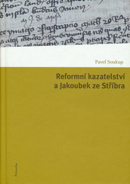 Reformní kazatelství a Jakoubek ze Stříbra