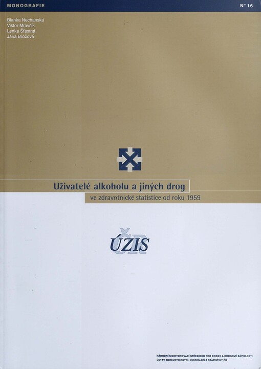 Uživatelé alkoholu a jiných drog ve zdravotnické statistice od roku 1959
