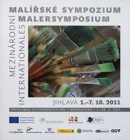 Mezinárodní malířské sympozium: Jihlava 1.-7.10.2011 : přehlídka vytvořených děl - 1.-29.2.2012 = Internationales Malersymposium : Jihlava 1.-7.10.2011 : Werkschau - 1.-29.2.2012