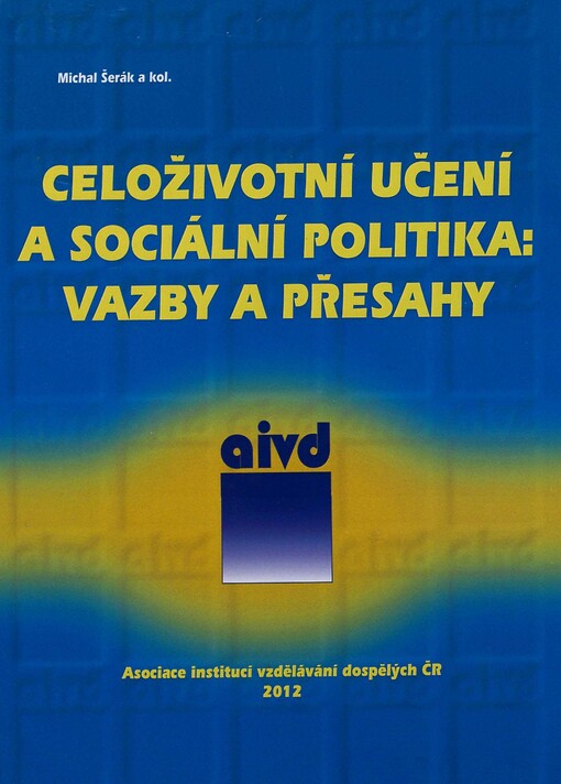 Celoživotní učení a sociální politika: vazby a přesahy