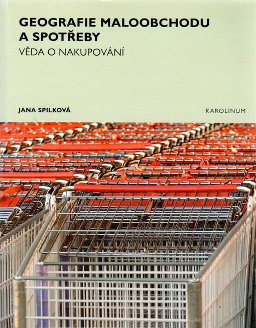 Geografie maloobchodu a spotřeby : věda o nakupování