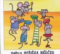 Vařila myšička kašičku