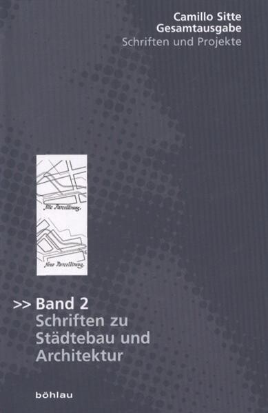 Schriften zu StĂ¤dtebau und Architektur 