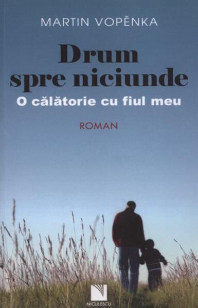 Drum spre niciunde :o călătorie cu fiul meu