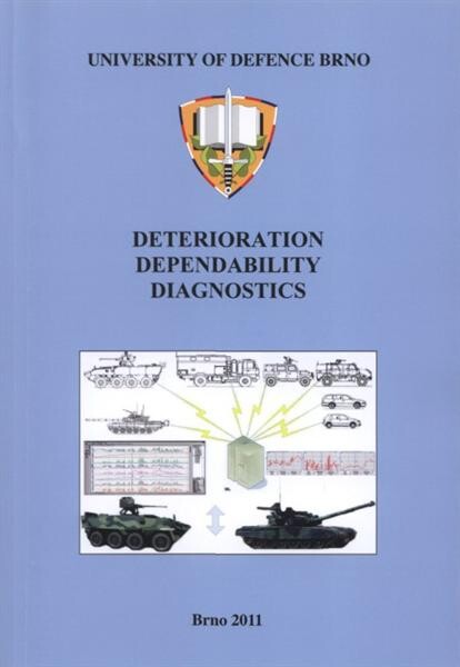 Monograph: deterioration, dependability, diagnostics