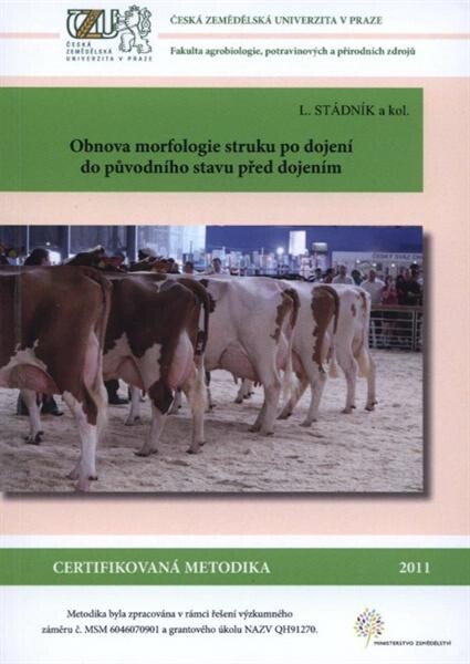 Obnova morfologie struku po dojení do původního stavu před dojením : uplatněná certifikovaná metodika