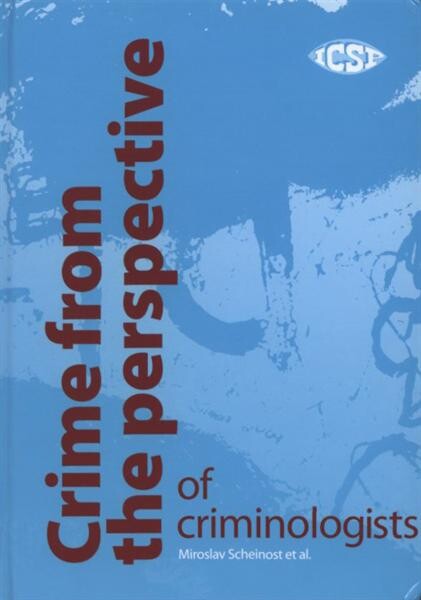 Crime from the perspective of criminologists
