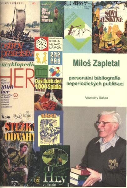 Miloš Zapletal : personální bibliografie neperiodických publikací