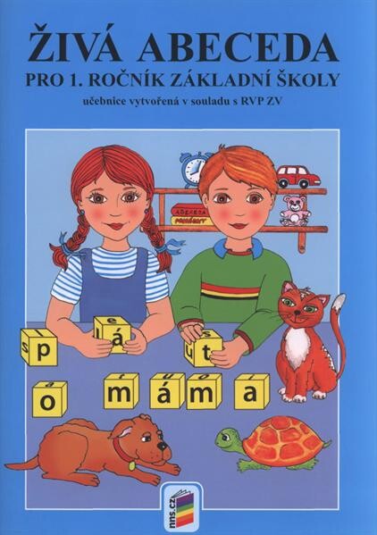 Živá abeceda : [pro 1. ročník základní školy]
