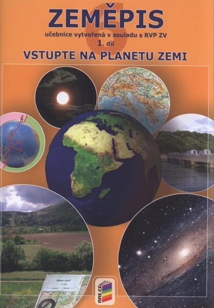Zeměpis : učebnice. 1. díl, Vstupte na planetu Zemi